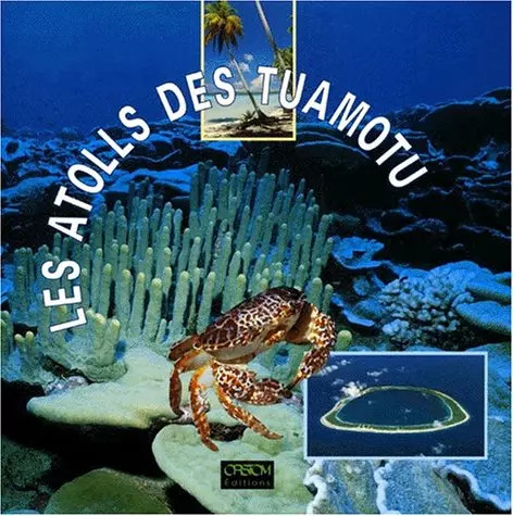 Les atolls des tuamotu - atolls,