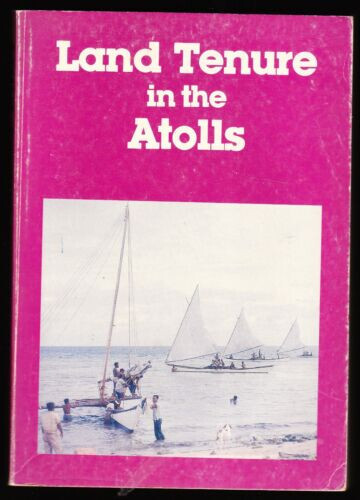 Land tenure the atolls - in,