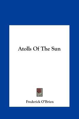 Atolls the sun o - by, o'brien
