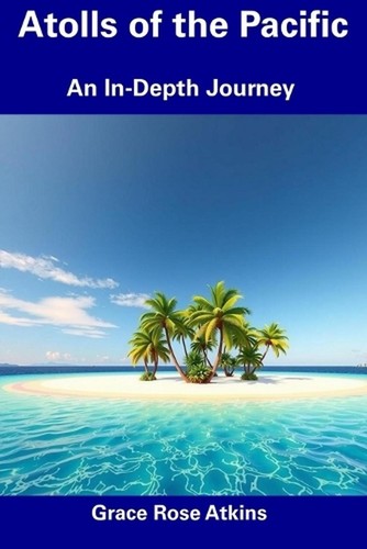 Atolls the pacific an - the,